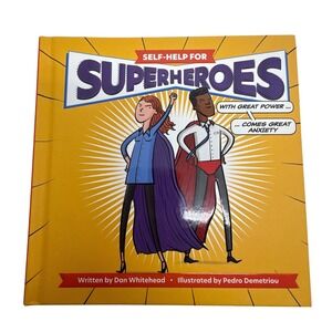 Self-Help‎ For Superheroes Book by Dan Whitehead Illustrated Pedro Demetriou
